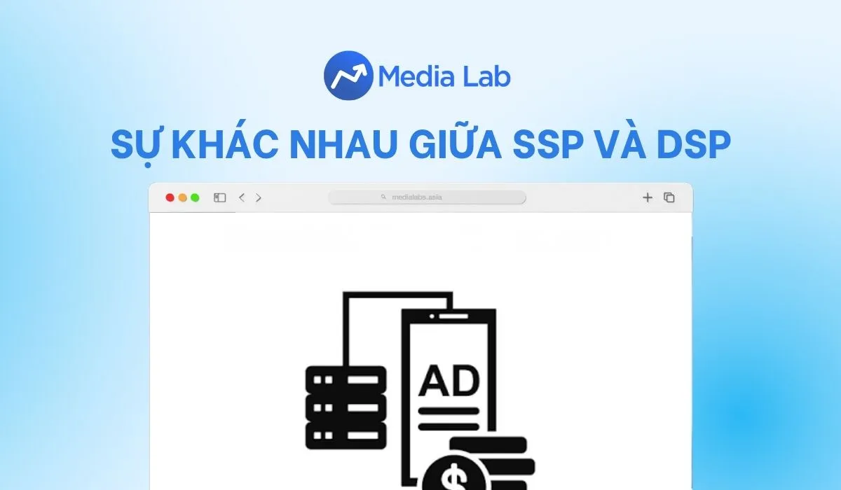 Sự khác nhau giữa SSP và DSP: Cách hiểu dễ nhất cho người mới