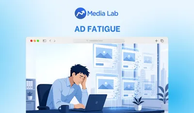 Ad Fatigue là gì? Cách nhận biết và khắc phục hiệu quả