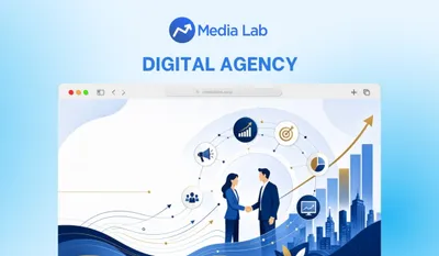 Digital Agency là gì? Tiêu chí lựa chọn Digital Agency phù hợp