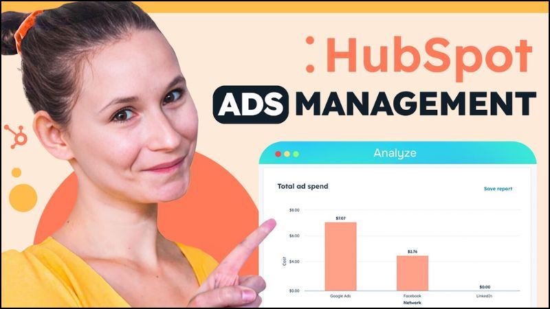 HubSpot Ad Management Software cho phép người dùng tạo, quản trị và nhận báo cáo về chiến dịch quảng cáo