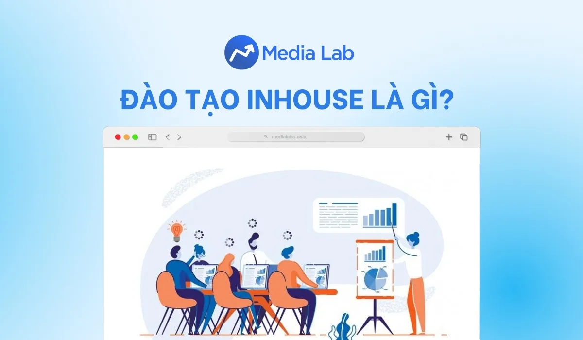 Đào tạo inhouse là gì? Quy trình đào tạo inhouse doanh nghiệp chuẩn