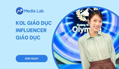 Top 12+ KOL giáo dục, Influencer marketing lĩnh vực giáo dục