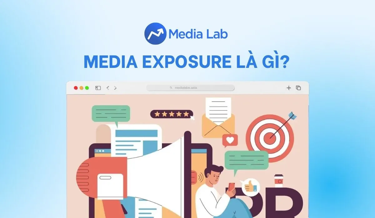 Media exposure là gì? Cách phân biệt với reach và impressions