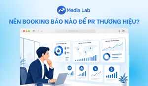 Nên booking báo nào để PR thương hiệu hiệu quả? Bí quyết chọn kênh