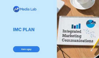 IMC plan là gì? 6 bước xây dựng chiến lược truyền thông tích hợp