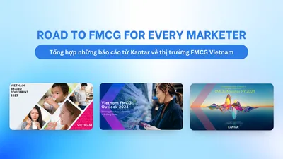 [Free] Kantar: Báo cáo thị trường FMCG Việt Nam 2024