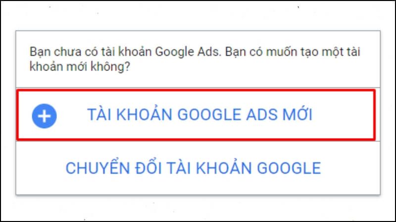 Tạo tài khoản Goolge Ads