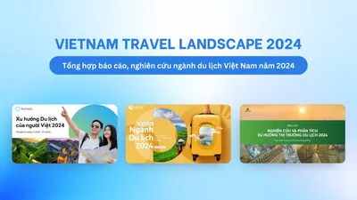 [Free] Tổng hợp báo cáo, nghiên cứu ngành du lịch Việt Nam năm 2024