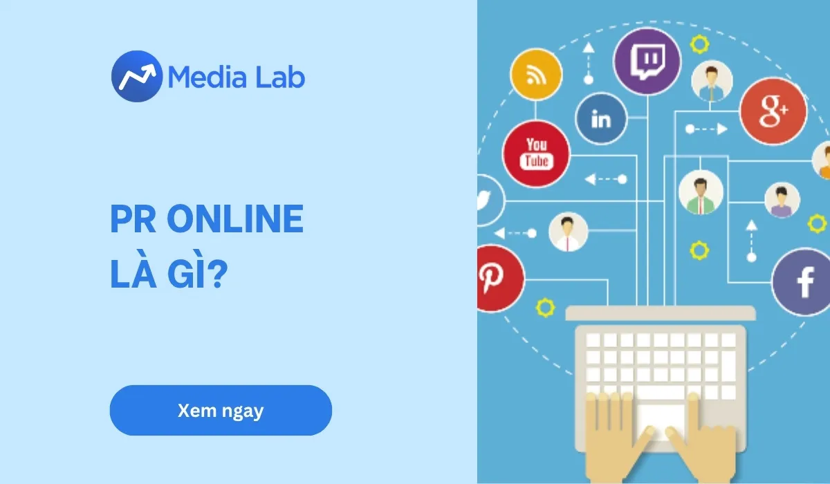 PR Online là gì? Các kênh phổ biến và ví dụ trong thực tế