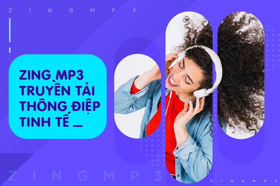 Zing MP3 là ứng dụng nghe nhạc miễn phí hàng đầu Việt Nam