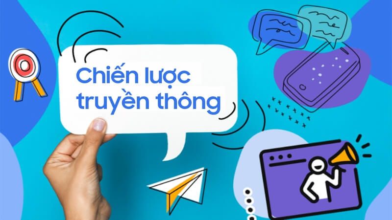 Xác định chiến lược truyền thông sử dụng là gì