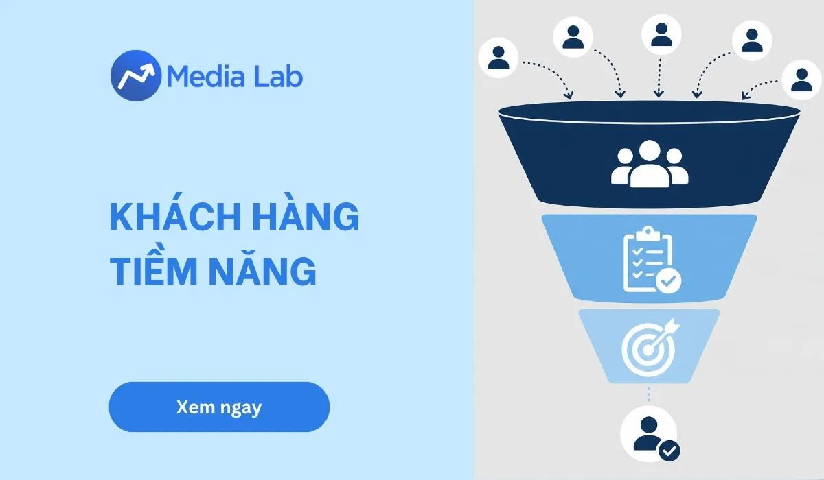 Khách hàng tiềm năng là gì? Cách nhận diện và quản lý hiệu quả