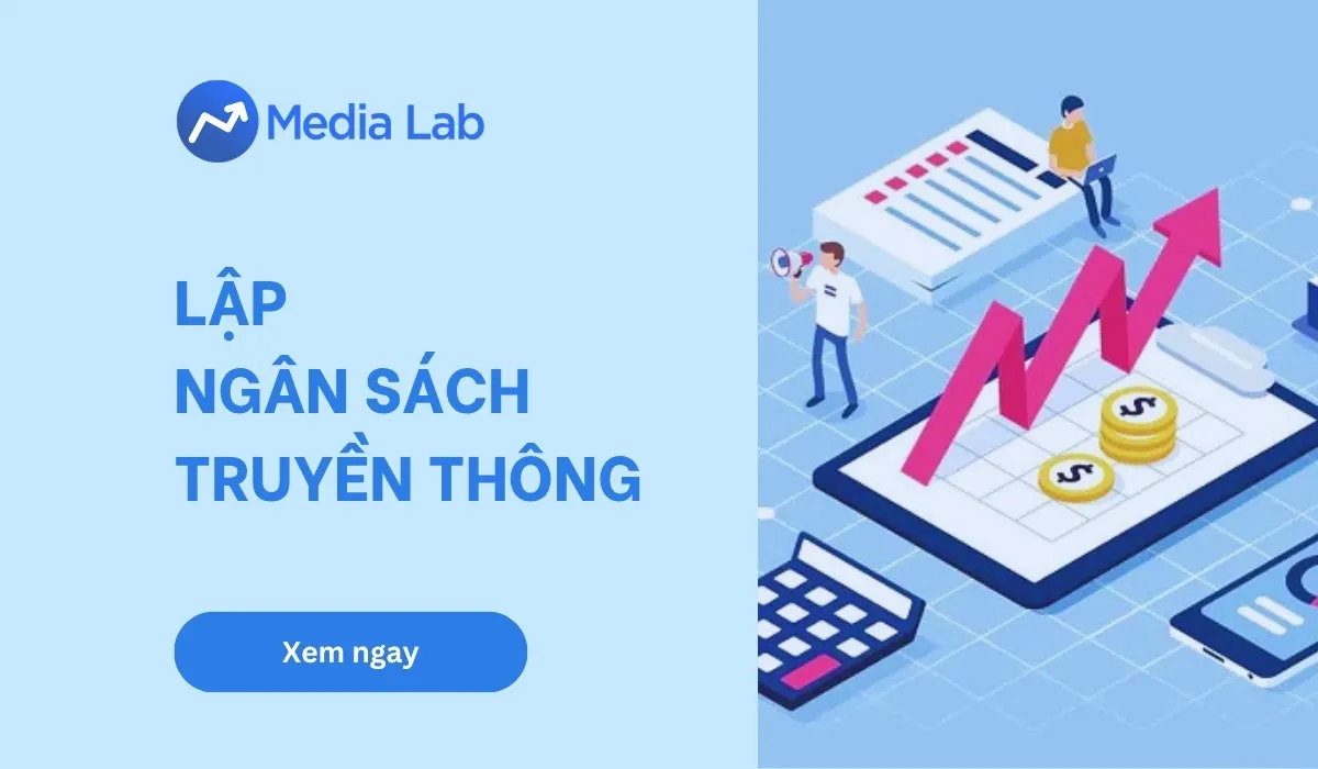 Hướng dẫn lập ngân sách truyền thông: Quy trình và cách phân bổ