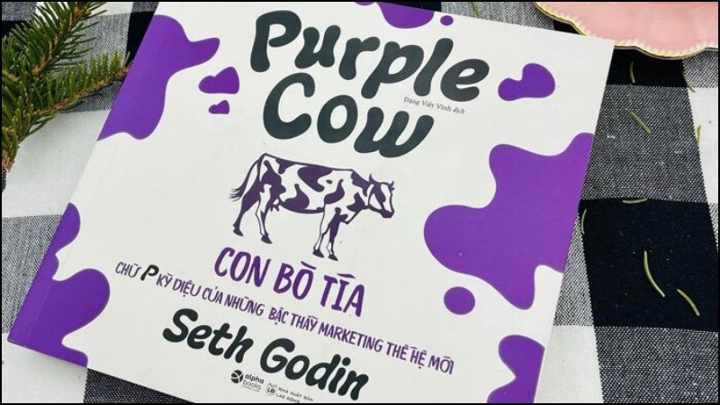 Cuốn sách 'Purple cow - Con Bò Tía' của tác giả Seth Godin