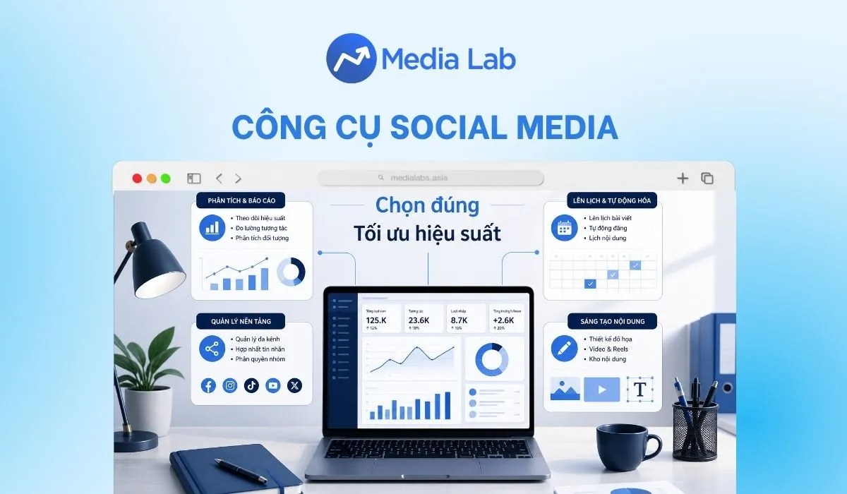 12+ công cụ Social Media tốt nhất 2026 cho dân Marketing